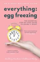 Everything Egg Freezing