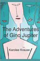 The Adventures of Gino Jupiter