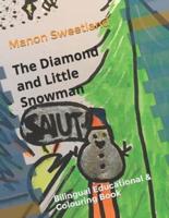 The Diamond and Little Snowman