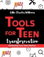Tools For Teen Transformation