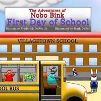 The Adventures of Nobo Bink First Day of School