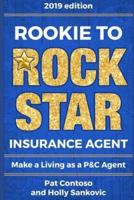 Rookie to Rock Star Insurance Agent
