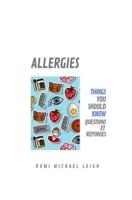 Allergies: Things You Should Know (Questions et Réponses)