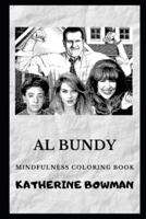 Al Bundy Mindfulness Coloring Book