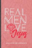 Real Men Love Jesus