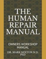 The Human Repair Manual