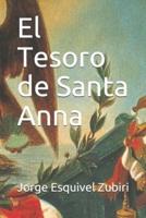 El Tesoro De Santa Anna