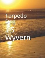 Torpedo Dog