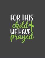For This Child We Have Prayed