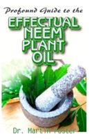 Profound Guide To the Effectual Neem Plant Oil