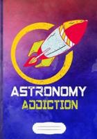 Astronomy Addiction