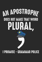 An Apostrophe Does Not Make That Word Plural, I Promise - Grammar Police
