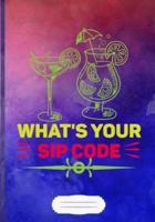 What's Your Sip Code