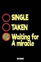 Single Taken Waiting For Miracle Notebook