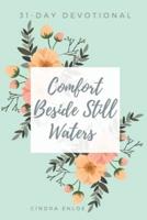 Comfort Beside Still Waters