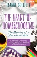 The Heart of Homeschooling
