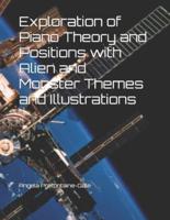 Exploration of Piano Theory and Positions With Alien and Monster Themes and Illustrations