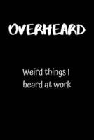 Overheard