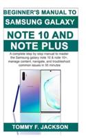 Beginner's Manual to Samsung Galaxy Note 10 & Note 10 Plus