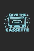 Save the Cassette