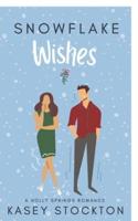Snowflake Wishes: A Holly Springs Romance (Book One)