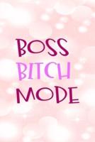 Boss Bitch Mode