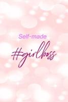 Self-Made #GirlBoss