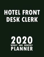 Hotel Front Desk Clerk 2020 Weekly and Monthly Planner