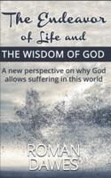 The Endeavor of Life and the Wisdom of God