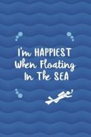 I'm Happiest When Floating In The Sea