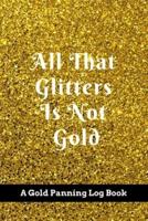 All That Glitters Is Not Gold