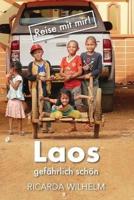 Laos Gefährlich Schön