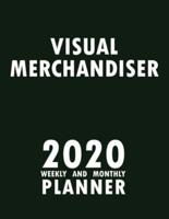 Visual Merchandiser 2020 Weekly and Monthly Planner