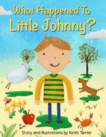 What Happened To Little Johnny?