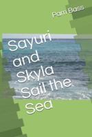 Sayuri and Skyla Sail the Sea