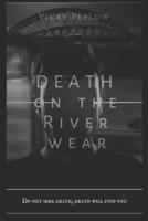 Death on The River Wear