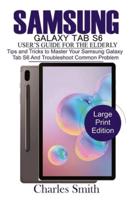 Samsung Galaxy Tab S6 User's Guide for the Elderly