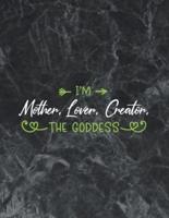 I'm Mother, Lover, Creator, the Goddess