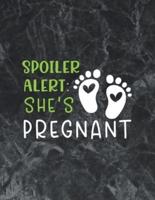 Spoiler Alert - She's Pregnant