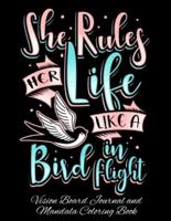 She Rules Her Life Like A Bird In Flight Vision Board Journal and Mandala Coloring Book