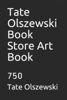 Tate Olszewski Book Store Art Book