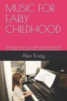 Music for Early Childhood