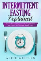 Intermittent Fasting Explained