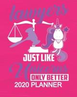 Lawyers Just Like Unicorns Only Better - 2020 Planner
