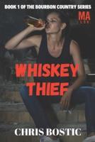 Whiskey Thief