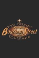 New Orleans French Quarter Bourbon Street Est 1718 Louisiana