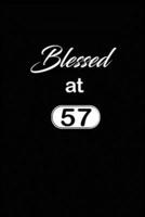 Blessed at 57