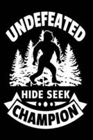 Undefeated Hide Seek Champion