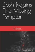 Josh Biggins The Missing Templar