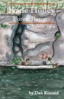 Kade Holley, Forest Ranger Vol. III